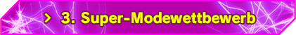 3rd Super Fashion Contest