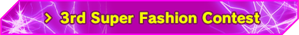 3rd Super Fashion Contest
